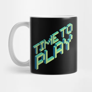 TIME TO PLAY Mug